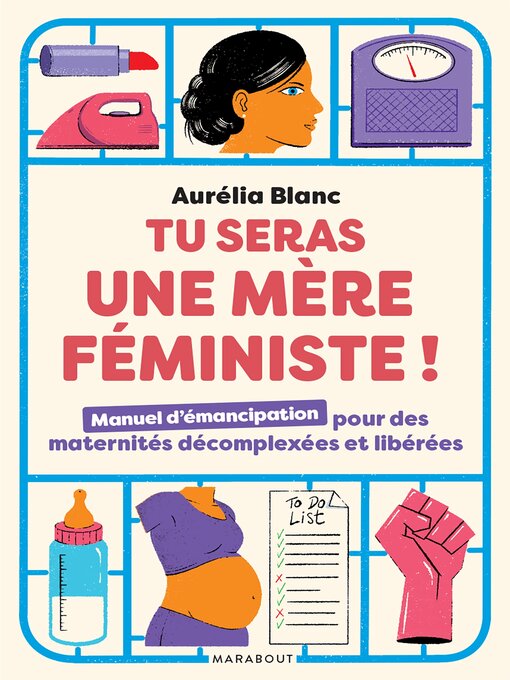 Title details for Tu seras une mère féministe by Aurélia Blanc - Available